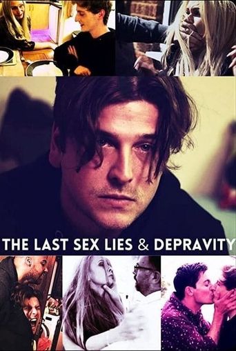 The Last Sex Lies Depravity Where To Watch And Stream Online