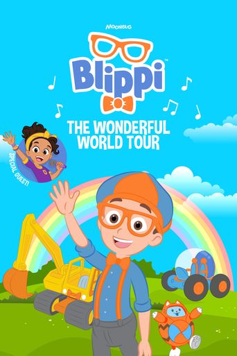 Blippi S Wonderful World Tour Where To Watch And Stream Online Reelgood