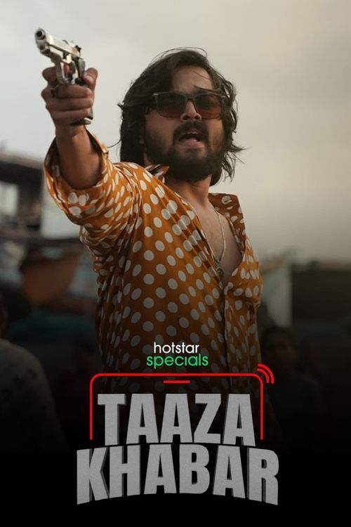 Taaza Khabar Season 1 Where To Watch Every Episode Reelgood