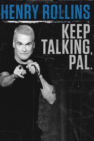  Henry Rollins: Keep Talking, Pal Poster