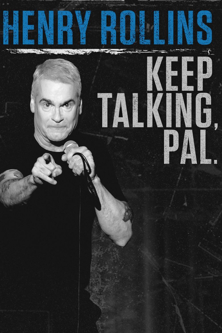 Henry Rollins: Keep Talking, Pal Poster