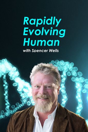  Rapidly Evolving Human with Spencer Wells Poster