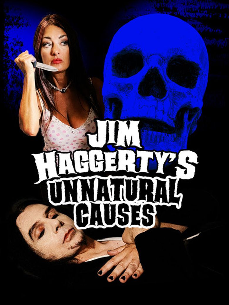 Jim Haggerty's Unnatural Causes
