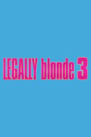  Legally Blonde 3 Poster