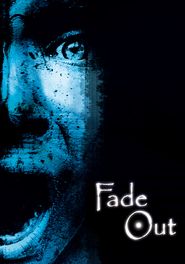  Fade Out Poster
