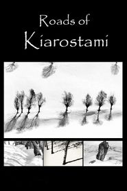  Roads of Kiarostami Poster