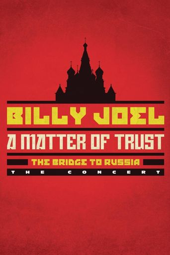  Billy Joel - A Matter of Trust: The Bridge to Russia Poster