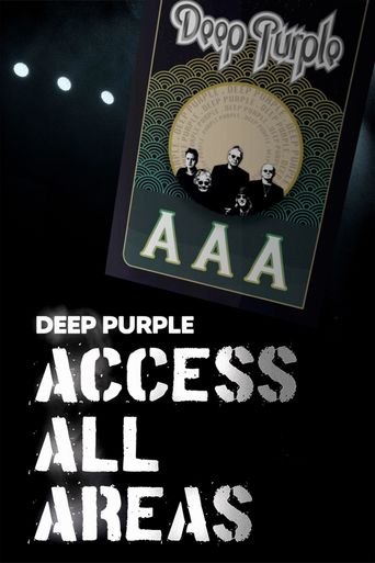 Deep Purple: Access All Areas (2008): Where to Watch and Stream Online ...