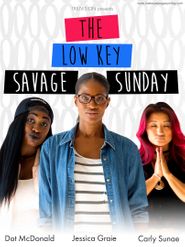  The Low Key Savage Sunday Poster