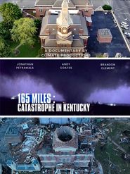  165 Miles: Catastrophe in Kentucky Poster