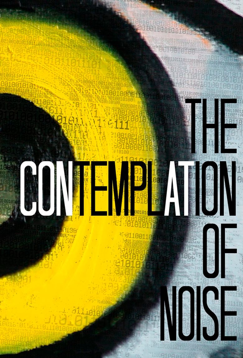 The Contemplation of Noise