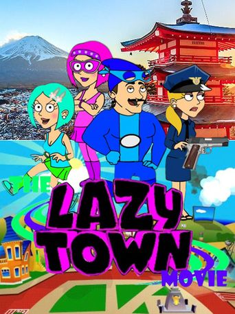  The LazyTown Movie Poster