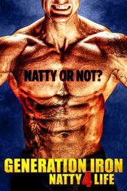 Generation Iron: Natty 4 Life Poster