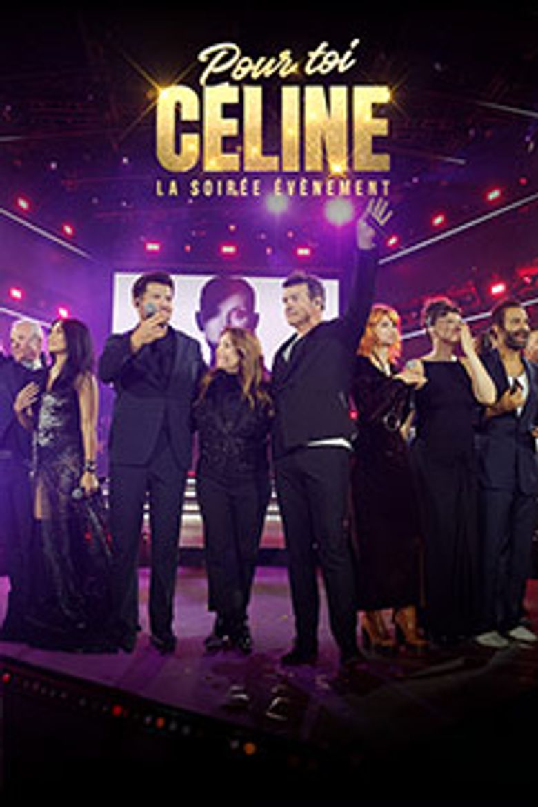 Pour toi Céline: La soirée évènement