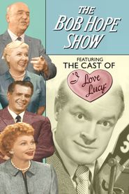  The Bob Hope Show Featuring the Cast of I Love Lucy Poster