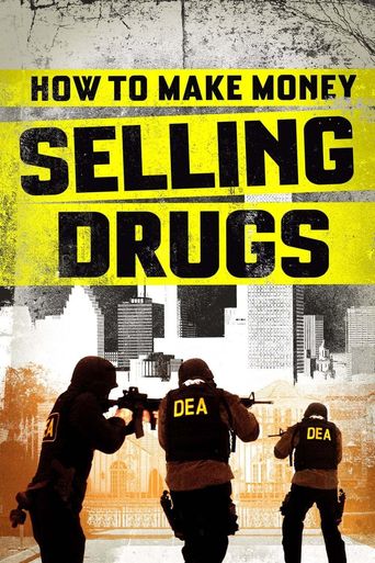  How to Make Money Selling Drugs Poster