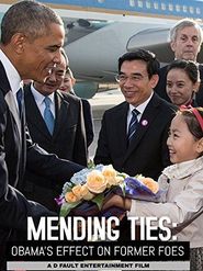  Mending Ties: Obama's Effect on Former Foes Poster