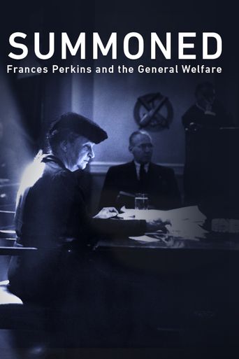  Summoned: Frances Perkins and the General Welfare Poster