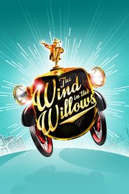  The Wind in the Willows: The Musical Poster