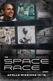  The Space Race Story: Apollo Missions 13 - 15 Poster