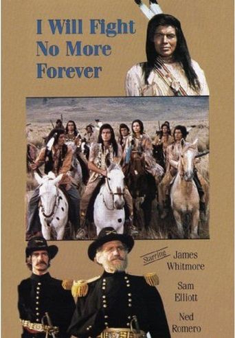  I Will Fight No More Forever Poster