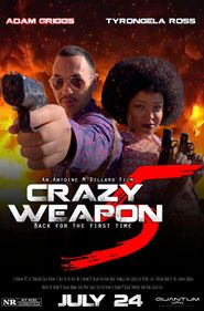  Crazy Weapon 5: Back for the First Time Poster