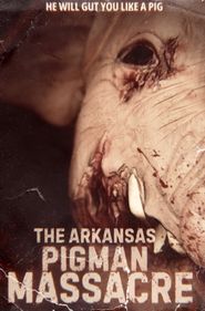  The Arkansas Pigman Massacre Poster