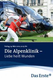  Die Alpenklinik - Liebe heilt Wunden Poster