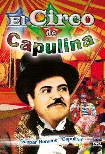  El circo de Capulina Poster
