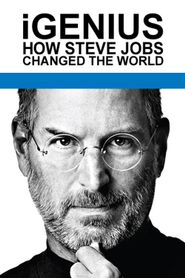  iGenius: How Steve Jobs Changed the World Poster