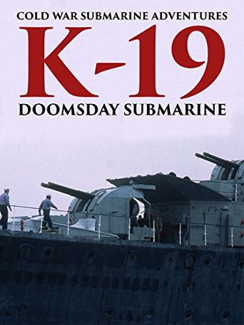  K-19: Doomsday Submarine Poster