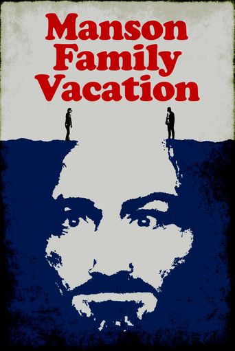  Manson Family Vacation Poster