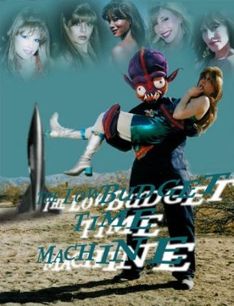  The Low Budget Time Machine Poster