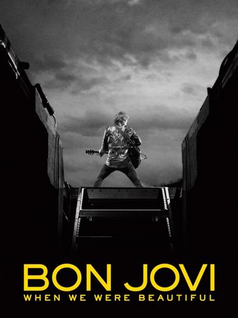  Bon Jovi: When We Were Beautiful Poster