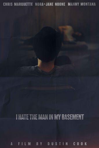  I Hate the Man in My Basement Poster
