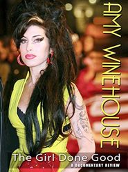  Amy Winehouse: Girl Done Good: A Documentary Review Poster