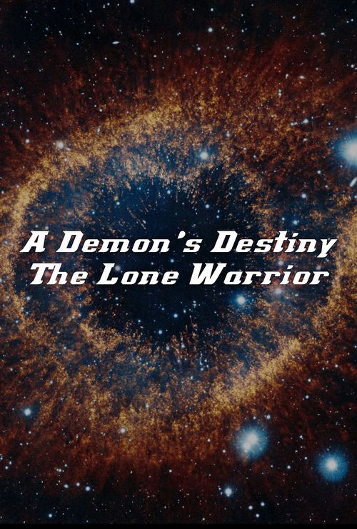 A Demon's Destiny: The Lone Warrior Poster