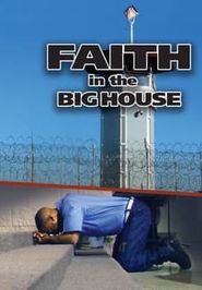  Faith in the Big House Poster