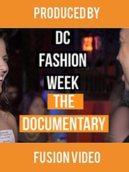  DC Fashion Week: The Documentary Poster