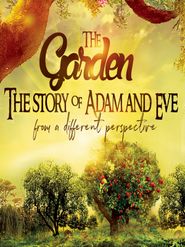  The Garden the Story of Adam and Eve from a different perspective Poster