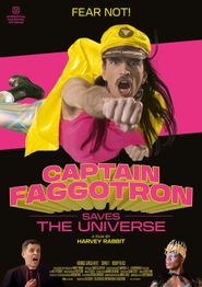  Captain Faggotron Saves the Universe Poster