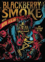  Blackberry Smoke with Bob Weir: An Evening at TRI Poster