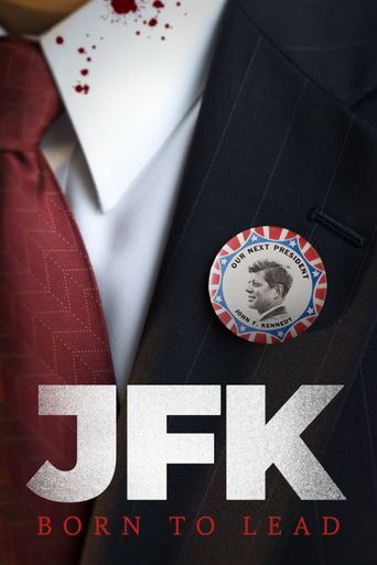  JFK: Born to Lead Poster