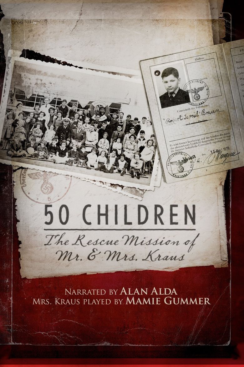 50 Children: The Rescue Mission of Mr. and Mrs. Kraus Poster