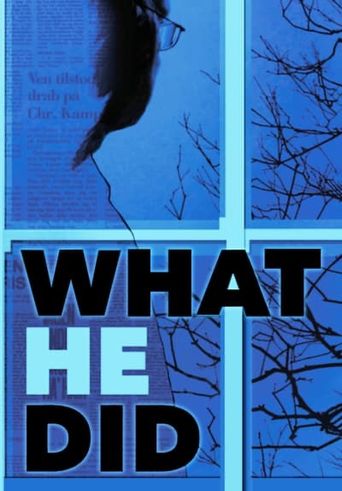  What He Did Poster