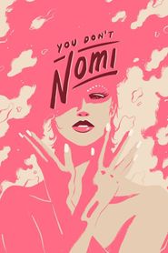  You Don't Nomi Poster
