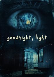  Goodnight, Light Poster