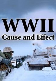  World War II: Cause and Effect Poster