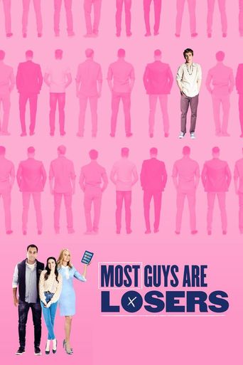  Most Guys Are Losers Poster