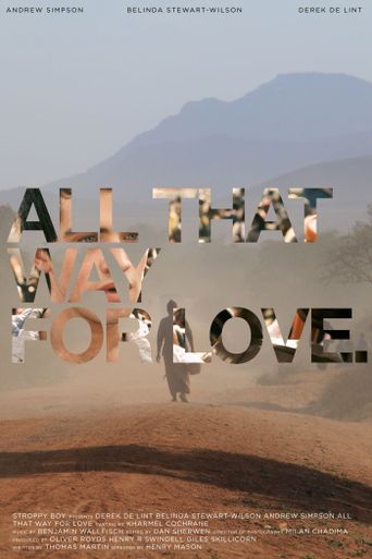  All That Way For Love Poster